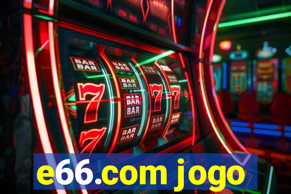 e66.com jogo